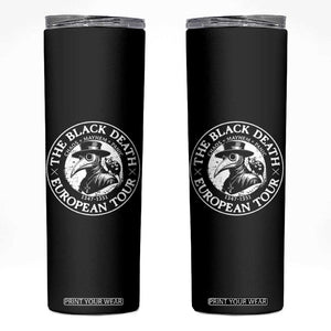 The Black Death European Tour 1347 Skinny Tumbler Funny Plague Doctor History Humor