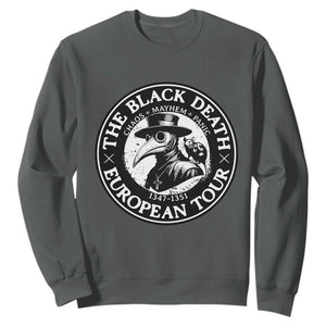 The Black Death European Tour 1347 Sweatshirt Funny Plague Doctor History Humor