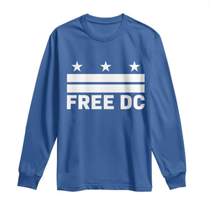 Free DC Long Sleeve Shirt Defend Washington D.C. Statehood Politics TS02 Royal Blue Print Your Wear