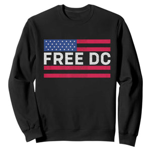 Free DC Patriotic Sweatshirt Defend Washington D.C. Statehood American Flag TS02 Black Print Your Wear