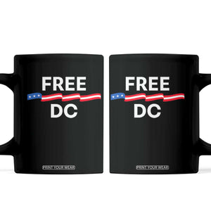 Free DC Coffee Mug Defend Washington D.C. Statehood Rights TS02 Black Print Your Wear