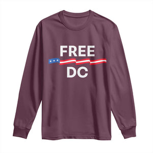 Free DC Long Sleeve Shirt Defend Washington D.C. Statehood Rights TS02 Maroon Print Your Wear