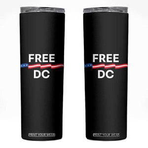 Free DC Skinny Tumbler Defend Washington D.C. Statehood Rights TS02 Black Print Your Wear