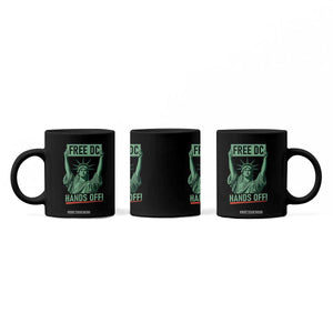 Free DC Hands Off Coffee Mug Statue of Liberty for Washington D.C. Rights TS02 Print Your Wear