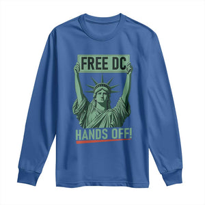 Free DC Hands Off Long Sleeve Shirt Statue of Liberty for Washington D.C. Rights TS02 Royal Blue Print Your Wear