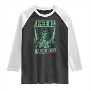 Free DC Hands Off Raglan Shirt Statue of Liberty for Washington D.C. Rights TS02 Black White Print Your Wear