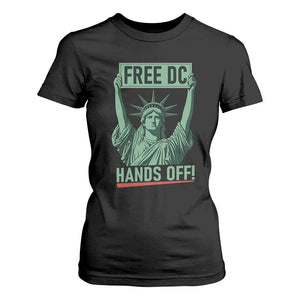 Free DC Hands Off T Shirt For Women Statue of Liberty for Washington D.C. Rights TS02 Black Print Your Wear