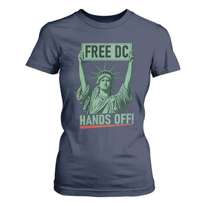 Free DC Hands Off T Shirt For Women Statue of Liberty for Washington D.C. Rights TS02 Navy Print Your Wear