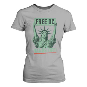Free DC Hands Off T Shirt For Women Statue of Liberty for Washington D.C. Rights TS02 Sport Gray Print Your Wear
