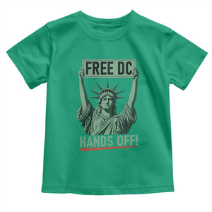 Free DC Hands Off Toddler T Shirt Statue of Liberty for Washington D.C. Rights TS02 Irish Green Print Your Wear