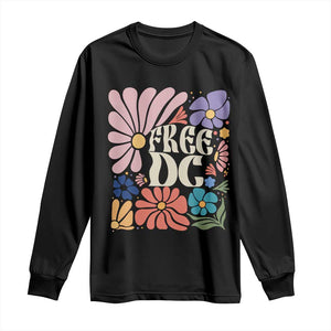 Free DC Subtle Groovy Floral Long Sleeve Shirt Washington D.C. Rights Retro Hippie Style TS02 Black Print Your Wear