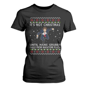 Nakatomi Plaza T Shirt For Women It's Not Christmas Until Hans Gruber Falls From Building TS02 Black Print Your Wear