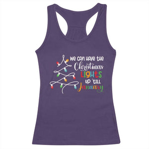 We Can Leave The Christmas Lights Up 'Till January Xmas Tree Racerback Tank Top TS02 Purple Print Your Wear