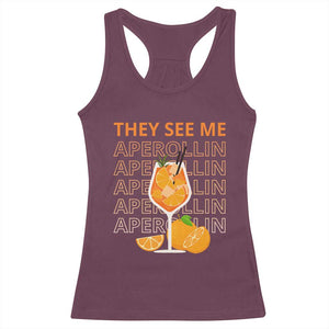 Aperol Spritz Racerback Tank Top They See Me Aperollin Summer Cocktail Sprizz TS02 Maroon Print Your Wear