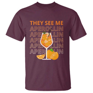Aperol Spritz T Shirt They See Me Aperollin Summer Cocktail Sprizz TS02 Maroon Print Your Wear