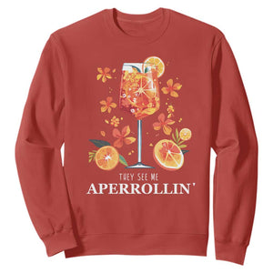 Aperol Spritz Sweatshirt They See Me Aperrollin Summer Cocktail TS02 Red Print Your Wear