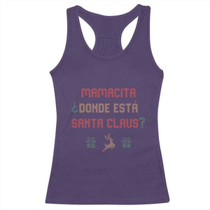 Funny Spanish Christmas Racerback Tank Top Mamacita Donde Esta Santa Claus Mexican Hottie TS02 Purple Print Your Wear