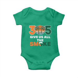 305 Give Us All the Smoke Baby Onesie Miami Fan South Florida Pride TS02 Irish Green Print Your Wear