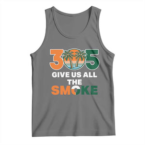 305 Give Us All the Smoke Tank Top Miami Fan South Florida Pride TS02 Black Heather Print Your Wear