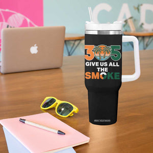 305 Give Us All the Smoke Tumbler With Handle Miami Fan South Florida Pride TS02 Print Your Wear