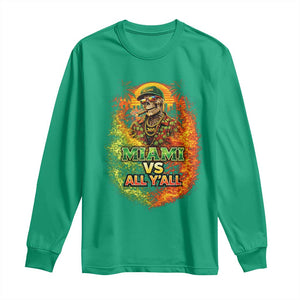 Miami vs All You All 305 Skeleton Flame Graphic Long Sleeve Shirt Tropical City Pride Florida Love TS02 Irish Green Print Your Wear