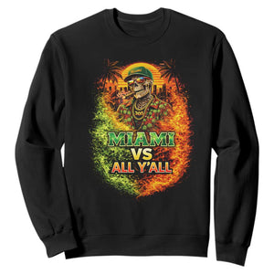 Miami vs All You All 305 Skeleton Flame Graphic Sweatshirt Tropical City Pride Florida Love TS02 Black Print Your Wear