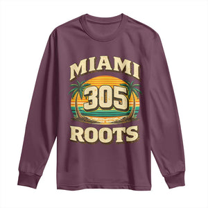 Vintage Miami 305 Roots Long Sleeve Shirt Retro Sunset Palm Trees Florida Natives TS02 Maroon Print Your Wear
