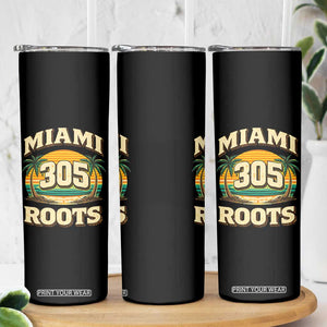 Vintage Miami 305 Roots Skinny Tumbler Retro Sunset Palm Trees Florida Natives TS02 Print Your Wear