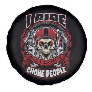 Biker Skull Spare Tire Cover Motorcycle Biker I Ride So I Don't Choke Funny Life Behind Bars TS02 Print Your Wear