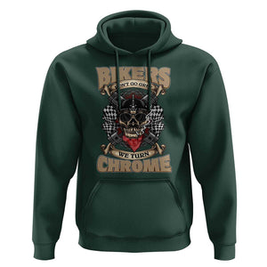 Funny Bikers Hoodie We Don't Go Grey We Turn Chrome Motorcycle Old Man Biker TS02 Dark Forest Green Print Your Wear