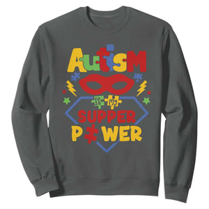 Autism Acceptance Sweatshirt Autism Is My Superpower Autistic Hero TS02 Dark Heather Printyourwear