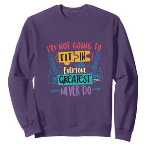 Autism Acceptance Sweatshirt I'm Not Going To Fit In The Greatest Ones Never Do Proud Autistic TS02 Purple Printyourwear