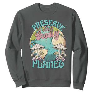 Earth Day Sweatshirt Preserve This Groovy Planet TS02 Dark Heather Printyourwear