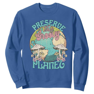 Earth Day Sweatshirt Preserve This Groovy Planet TS02 Royal Blue Printyourwear