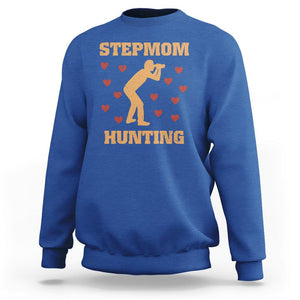 Stepmom Hunting Sweatshirt Funny Saying Dad Finding Bonus Mom TS02 Royal Blue Printyourwear