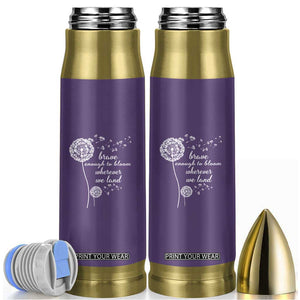 Purple Up For Military Kids Bullet Tumbler Brave Enough To Bloom Wherever We Land Month of Military Child TS02 Purple Print Your Wear