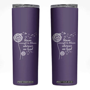 Purple Up For Military Kids Skinny Tumbler Brave Enough To Bloom Wherever We Land Month of Military Child TS02 Purple Print Your Wear