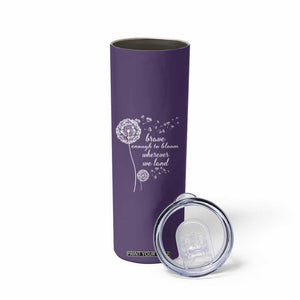 Purple Up For Military Kids Skinny Tumbler Brave Enough To Bloom Wherever We Land Month of Military Child TS02 Print Your Wear
