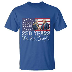 250 Years George Washington and Trump Handshake Patriotic T Shirt We The People 1776-2026 Founding Fathers Legacy TS02 Royal Blue Print Your Wear
