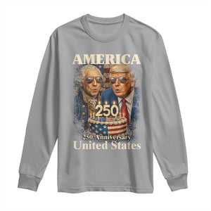 USA 250th Anniversary George Washington and Trump Birthday Cake Long Sleeve Shirt 250 Years 1776 2026 Patriotic Celebration TS02 Sport Gray Print Your Wear