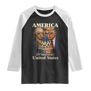 USA 250th Anniversary George Washington and Trump Birthday Cake Raglan Shirt 250 Years 1776 2026 Patriotic Celebration TS02 Black White Print Your Wear