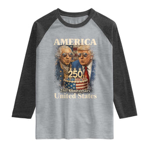 USA 250th Anniversary George Washington and Trump Birthday Cake Raglan Shirt 250 Years 1776 2026 Patriotic Celebration TS02 Heather Gray Heather Charcoal Print Your Wear
