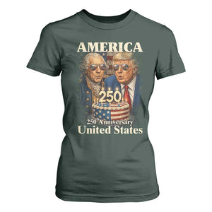USA 250th Anniversary George Washington and Trump Birthday Cake T Shirt For Women 250 Years 1776 2026 Patriotic Celebration TS02 Dark Forest Green Print Your Wear