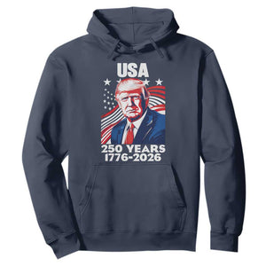 USA 250 Years 1776-2026 Trump Patriotic Portrait Hoodie American Flag Semiquincentennial Celebration TS02 Navy Print Your Wear