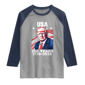 USA 250 Years 1776-2026 Trump Patriotic Portrait Raglan Shirt American Flag Semiquincentennial Celebration TS02 Sport Gray Navy Print Your Wear
