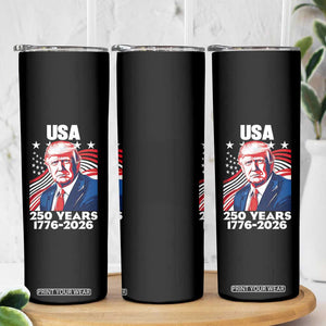 USA 250 Years 1776-2026 Trump Patriotic Portrait Skinny Tumbler American Flag Semiquincentennial Celebration TS02 Print Your Wear