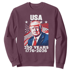 USA 250 Years 1776-2026 Trump Patriotic Portrait Sweatshirt American Flag Semiquincentennial Celebration TS02 Maroon Print Your Wear