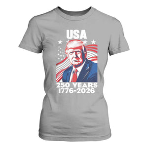 USA 250 Years 1776-2026 Trump Patriotic Portrait T Shirt For Women American Flag Semiquincentennial Celebration TS02 Sport Gray Print Your Wear