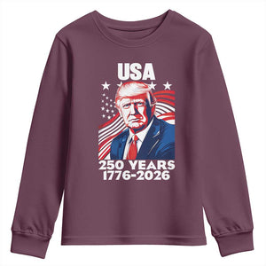 USA 250 Years 1776-2026 Trump Patriotic Portrait Youth Sweatshirt American Flag Semiquincentennial Celebration TS02 Maroon Print Your Wear