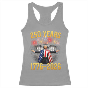 250 Years 1776-2026 Trump Daddys Home Patriotic Racerback Tank Top Fireworks 250th Anniversary Semiquincentennial Celebration TS02 Sport Gray Print Your Wear